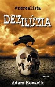 Dezilúzia - Kováčik Adam 1