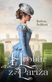 Hrobár z Paríža - Šedíková Barbora 1