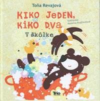 Kiko jeden, Kiko dva – V škôlke - Révajová Toňa 1