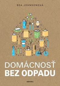 Domácnosť bez odpadu - Johnsonová Bea