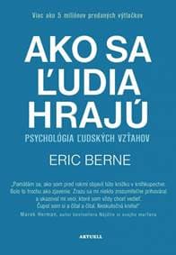 Ako sa ľudia hrajú - Berne Eric 1
