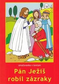 Pán Ježiš robil zázraky - omaľovanka s textom - M. Sojka