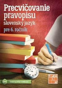 Precvičovanie pravopisu 6 PZ - Kolektív autorov 1