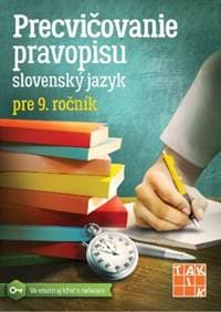 Precvičovanie pravopisu SJ pre 9.ročník - Degúlová,Zuzana Jaďuďová Miroslava