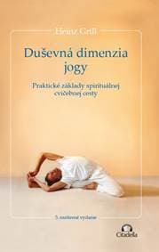 Duševná dimenzia jogy - Heinz Grill 1