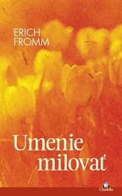 Umenie milovať - Erich Fromm 1
