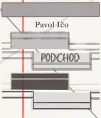 Podchod - Ičo Pavol 1