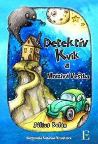 Detektív Kvik a mrazivá veštba - Belan Július