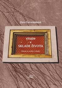 Vitajte v sklade života - Červenáková Zora 1