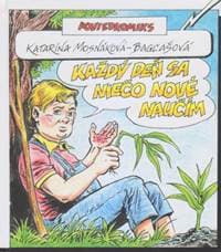 Každý deň sa niečo nové naučím - Mosnáková,Bagľašová Katarína