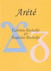 Arété - Rochallyi, Radoslav Rochallyi Gabriela