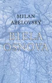 Biela osnova - Abelovský Milan 1