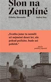 Slon na Zemplíně - Andrej Bán 1