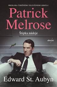 Patrick Melrose: Štipka nádeje - Edward St. Aubyn 1
