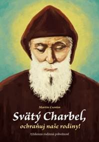 Svätý Charbel, ochraňuj naše rodiny! - Martin Csontos 1