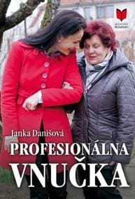 Profesionálna vnučka - Danišová Janka 1