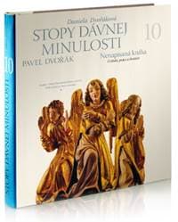 Stopy dávnej minulosti 10 (Nenapísaná kniha) - Pavel Dvořák, Daniela Dvořáková 1