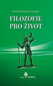 Filozofie pro život - Delia S. Guzmán