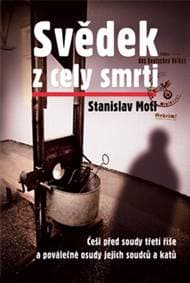 Svědek z cely smrti - Motl Stanislav 1