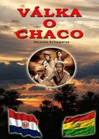 Válka o Chaco - Echegaray Vicente 1
