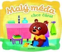 Malý méďa chce čůrat - Agnieszka Bator, Ewa Nawrocka