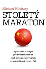 Stoletý maraton - Tajná čínská strategie - Michael Pillsbury 1