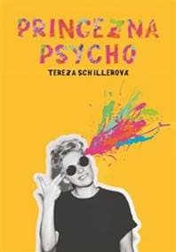 Princezna Psycho - Tereza Schillerová 1
