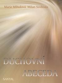 Duchovní abeceda - Marie Mihulová, Milan Svoboda 1