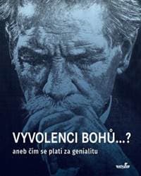 Vyvolenci bohů...? - Roman Cílek 1