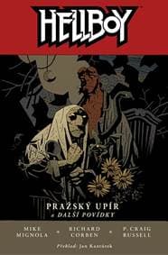 Hellboy 7: Pražský upír a další povídky (2.vydani ) - Mike Mignola, P. Craig Russell, Richard Corben