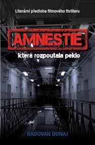 Amnestie - Radovan Dunaj 1