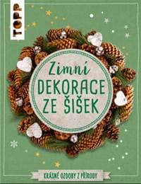 TOPP Zimní dekorace ze šišek - Milan Kornelia 1