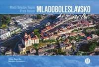 Mladoboleslavsko z nebe - Milan Paprčka, Martina Grznárová