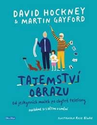 Tajemství obrazu - Od jeskynních maleb po chytré telefony - autor neuvedený
