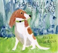 Jmenuji se Figaro - Pavla Jazairiová