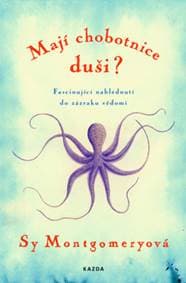 Mají chobotnice duši? - Sy Montgomeryová 1