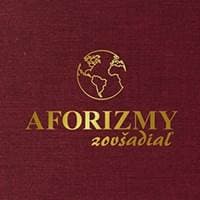 Aforizmy zovšadiaľ - autor neuvedený