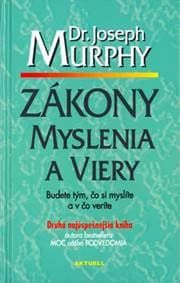 Zákony myslenia a viery - Murphy Dr. Joseph