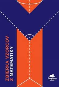 Zbierka vzorcov z matematiky - Olejár Marián 1