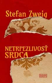 Netrpezlivosť srdca - Zweig Stefan 1