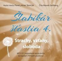 Audiokniha Šlabikár šťastia 4. Strachy, vzťahy, sloboda (CDmp3) - CD 1