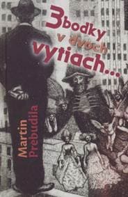 3 bodky v dvoch vytiach... - Prebudila Martin