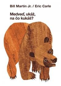 Medveď, ukáž, na čo kukáš? - Carle Erik