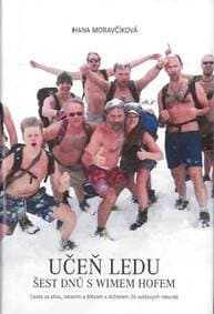 Učeň ledu - Šest dnů s Wimem Hofem - Hanka Moravčíková