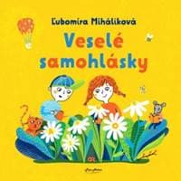 Veselé samohlásky - Miháliková Ľubomíra 1