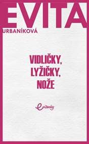 Vidličky, lyžičky, nože - Urbaníková Evita 1