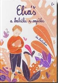 Eliáš a babička z vajíčka - Procházková Iva
