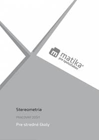 Matika pre spolužiakov: Stereometria (pracovný zošit) - Liška, Tomáš Valenta, Lukáš Král a kol. Marek