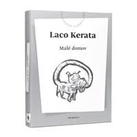 Malé domov - Laco Kerata 1