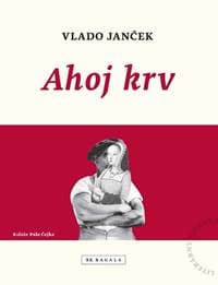 Ahoj krv - Vlado Janček 1